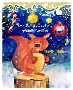 Das Eichhörnchen erzählt Märchen (eBook, ePUB) - Müller, Dörte