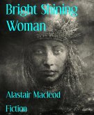 Bright Shining Woman (eBook, ePUB)