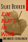 Ein Blatt im Wind und andere Erzählungen (eBook, ePUB)