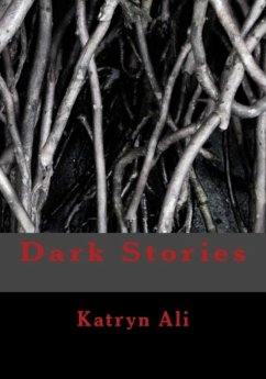 Dark Stories (eBook, ePUB) - Ali, Katryn