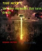 The alien encounter that turns deadly (eBook, ePUB)