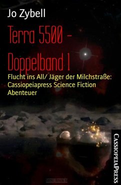 Terra 5500 - Doppelband 1 (eBook, ePUB) - Zybell, Jo