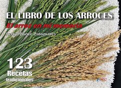 El libro de los arroces : el arroz en mi memoria : 123 arroces - Ponce, Pedro; Ponce Palomares, Pedro