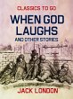 When God Laughs and Other Stories... - Bild 1