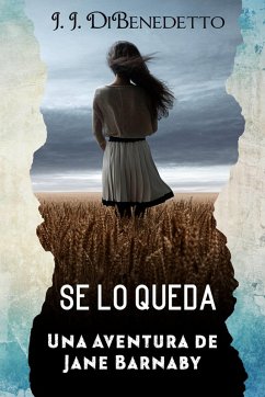 Se Lo Queda (eBook, ePUB) - Dibenedetto, J. J.