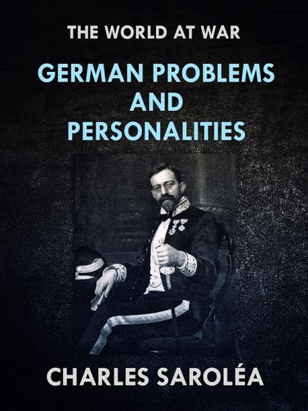 German Problems and Personalities (eBook, ePUB) German Problems and Personalities (eBook, ePUB)