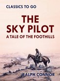 The Sky Pilot A Tale of the Foothills (eBook, ePUB)