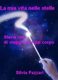 la mia vita nelle stelle (eBook, ePUB)