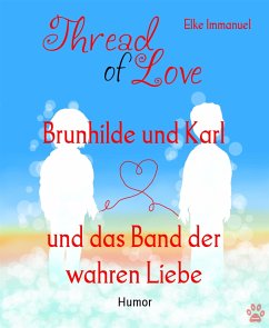 Brunhilde und Karl (eBook, ePUB) - Immanuel, Elke