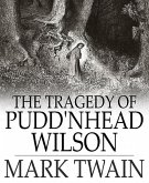 The Tragedy of Pudd'nhead Wilson (eBook, ePUB)