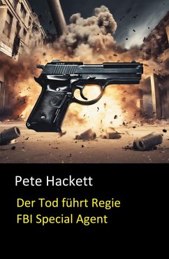 Cover Der Tod führt Regie (FBI Special Agent) (eBook, ePUB)