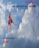 Sex mal nicht nur zu zweit. (eBook, ePUB)