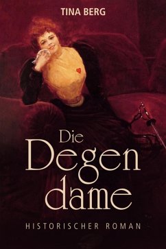 Die Degendame (eBook, ePUB) - Berg, Tina