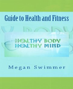 Guide to Health and Fitness (eBook, ePUB) - Swimmer, Meagan
