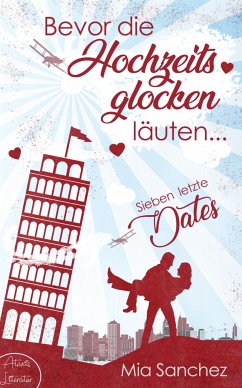 Bevor die Hochzeitsglocken läuten... (eBook, ePUB) - Sanchez, Mia