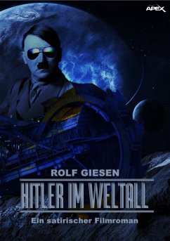 HITLER IM WELTALL (eBook, ePUB) - Giesen, Rolf