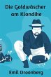Die Goldwäscher am Klondike (eBook,... - Bild 1