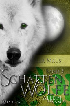 Schattenwölfe III (eBook, ePUB) - Maus, Ela