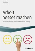 Arbeit besser machen - inkl. Arbeitshilfen online (eBook, PDF) Arbeit besser machen - inkl. Arbeitshilfen online (eBook, PDF)