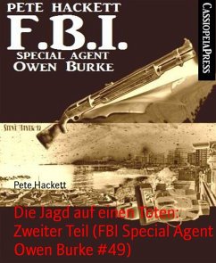 Die Jagd auf einen Toten: Zweiter Teil (FBI Special Agent Owen Burke #49) (eBook, ePUB) - Hackett, Pete