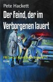 Der Feind, der im Verborgenen lauert (eBook, ePUB)