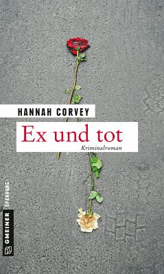 Ex und tot (eBook, PDF) - Corvey, Hannah