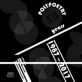 Polypoetry 30 years 1987 - 2017 (eBook, ePUB) Polypoetry 30 years 1987 - 2017 (eBook, ePUB)