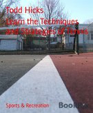 Learn the Techniques and Strategies of Tennis (eBook, ePUB)