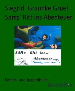 Sams' Ritt ins Abenteuer (eBook, ePUB) - Graunke Gruel, Siegrid