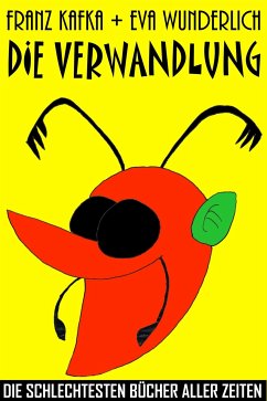 Die Verwandlung (eBook, ePUB) - Kafka, Franz; Wunderlich, Eva