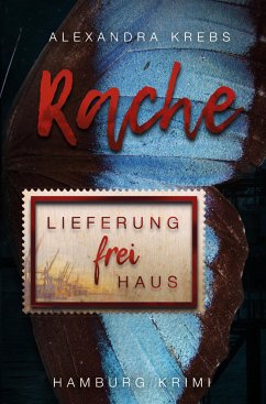 Rache - Lieferung frei Haus (eBook, ePUB) - Krebs, Alexandra