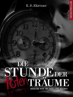 Die Stunde der toten Träume (eBook, ePUB) - Kästner, E.R.