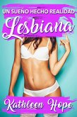 Lesbiana: un sueno hecho realidad (eBook, ePUB)