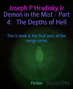 Demon in the Mist - Part 4: The Depths of Hell (eBook, ePUB) - P Hradisky Jr, Joseph