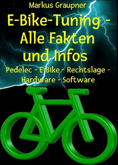 E-Bike-Tuning – Alle Fakten und Infos (eBook, ePUB) - Graupner, Markus