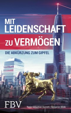 Mit Leidenschaft zu Vermögen (eBook, ePUB) - Qureshi, Yasin Sebastian
