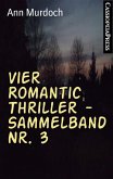 Vier Romantic Thriller - Sammelband Nr. 3 (eBook, ePUB)
