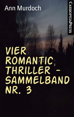 Vier Romantic Thriller - Sammelband Nr. 3 (eBook, ePUB) - Murdoch, Ann