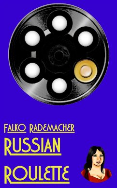 Russian Roulette. A Lisa Becker Short Mystery (eBook, ePUB) - Rademacher, Falko