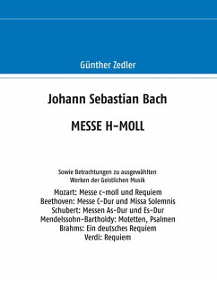 Johann Sebastian Bach MESSE H-MOLL (eBook, ePUB)