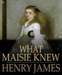 What Maisie Knew (eBook, ePUB) - Bild 1