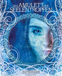 Das Amulett der Seelentropfen (eBook, ePUB) - Jane Arnold, Laura