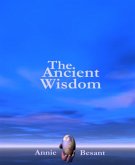 The Ancient Wisdom (eBook, ePUB)