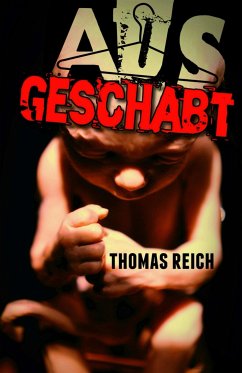 Ausgeschabt (eBook, ePUB) - Reich, Thomas