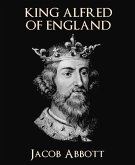 King Alfred of England (eBook, ePUB)