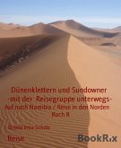 Dünenklettern und Sundowner -mit der Reisegruppe unterwegs- (eBook, ePUB)