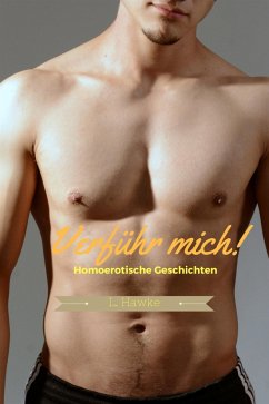 Verführ mich (eBook, ePUB) - Hawke, L.