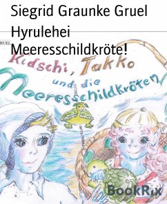 Hyrulehei Meeresschildkröte! (eBook, ePUB) - Graunke Gruel, Siegrid