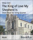 The King of Love My Shepherd Is (eBook, ePUB)