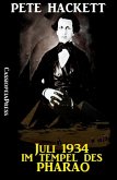 Juli 1934 - Im Tempel des Pharao (eBook, ePUB) Juli 1934 - Im Tempel des Pharao (eBook, ePUB)